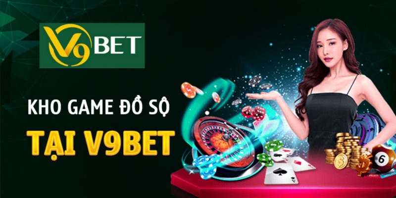 Kho Game Tại Nhà Cái V9 BET